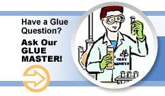 Have a Glue Question? Ask Our Glue Master!